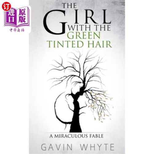 海外直订The Girl with the Green-Tinted Hair: A Miraculous Fable 绿头发的女孩:一个神奇的寓言