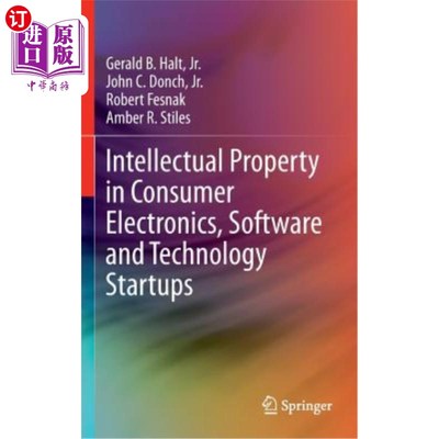 海外直订Intellectual Property in Consumer Electronics, Software and Technology Startups 消费电子、软件和技术初创企业的知