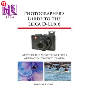 Lux摄影指南6 Guide 徕卡D Lux Leica the 海外直订Photographer