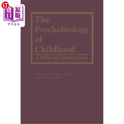 海外直订医药图书The Psychobiology of Childhood: A Profile of Current Issues 儿童心理生物学:当前问题概况