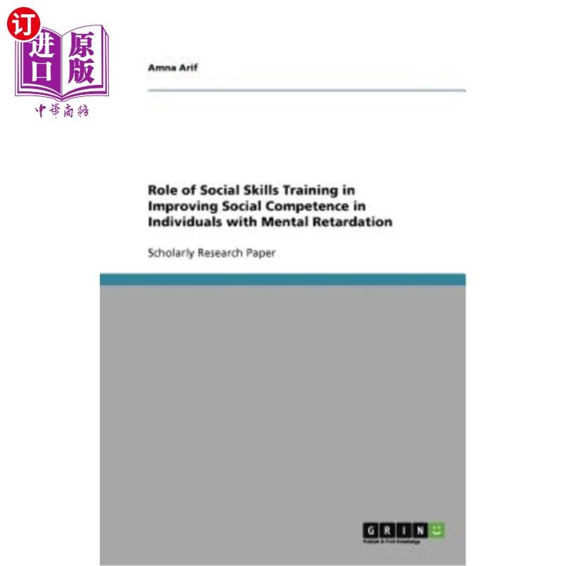 海外直订Role of Social Skills Training in Improving Social Competence in Individuals wit 社会技能训练在提高智力低下