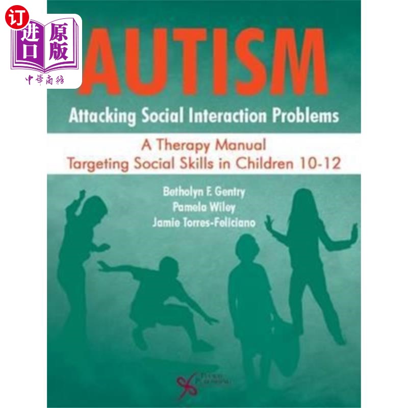 海外直订医药图书Autism: Attacking Social Interaction Problems 自闭症:攻击社会互动问题