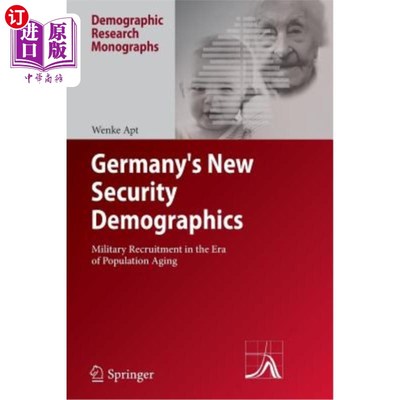 海外直订Germany's New Security Demographics: Military Recruitment in the Era of Populati 德国新的安全人口统计：人口