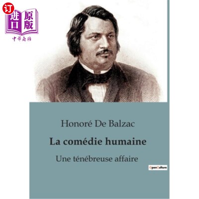 海外直订法语 La comédie humaine: Une ténébreuse affaire: Une ténébreuse affaire 人类喜剧:一件黑暗的事情:一件黑暗的