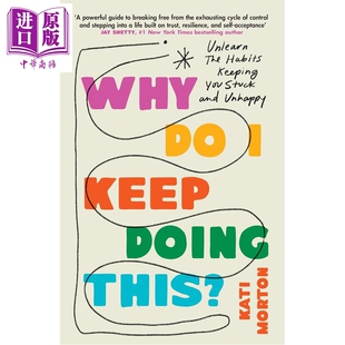 Kati 打破困顿与不快乐 Why 指南 预售 英文原版 Morton This 习惯 Doing Keep 中商原版 我为什么总是这样