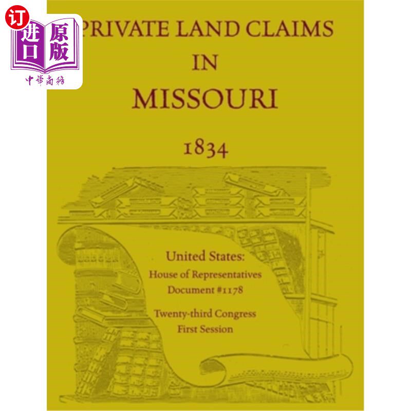 海外直订Private Land Claims in Missouri 1834 1834年密苏里州的私有土地所有权