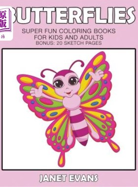 海外直订Butterflies: Super Fun Coloring Books For Kids And Adults (Bonus: 20 Sketch Page 蝴蝶：超级有趣的儿童和成人