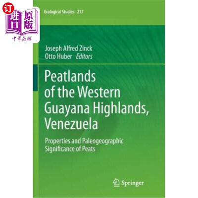 海外直订Peatlands of the Western Guayana Highlands, Venezuela: Properties and Paleogeogr 委内瑞拉瓜亚纳高地西部的泥