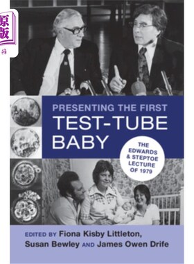 海外直订医药图书Presenting the First Test-Tube Baby: The Edwards and Steptoe Lecture of 1979 介绍第一个试管婴儿:197