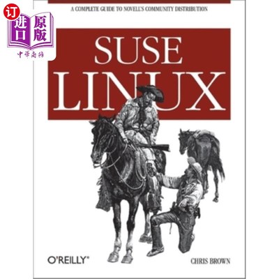 海外直订Suse Linux: A Complete Guide to Novell's Community Distribution Suse Linux: Novell社区发行的完整指南