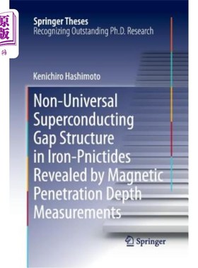 海外直订Non-Universal Superconducting Gap Structure in Iron-Pnictides Revealed by Magnet 磁穿透深度测量揭示铁-镍中