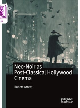 海外直订Neo-Noir as Post-Classical Hollywood Cinema 新黑色作为后古典好莱坞电影