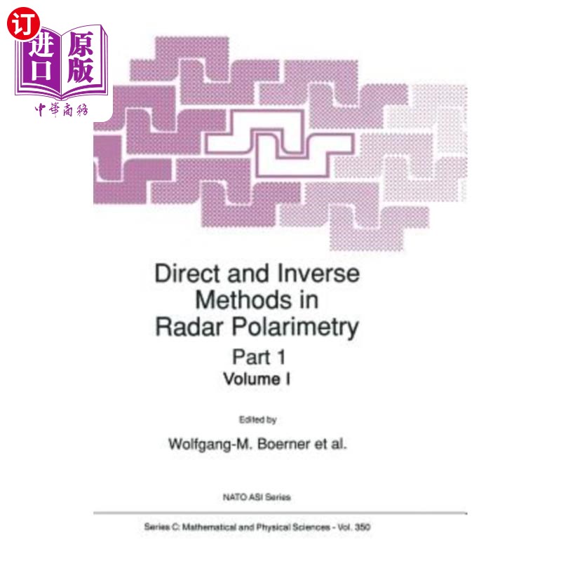 海外直订Direct and Inverse Methods in Radar Polarimetry 雷达偏振测量中的正逆方法
