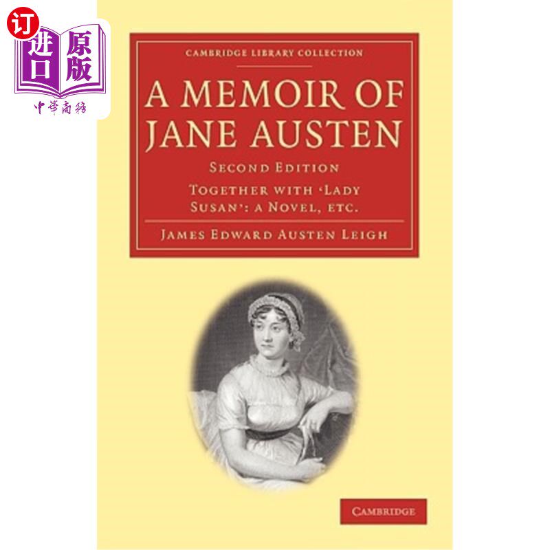 海外直订A Memoir of Jane Austen: Together with 'Lady Susan': A Novel 简·奥斯汀回忆录：与小说《苏珊夫人》一起