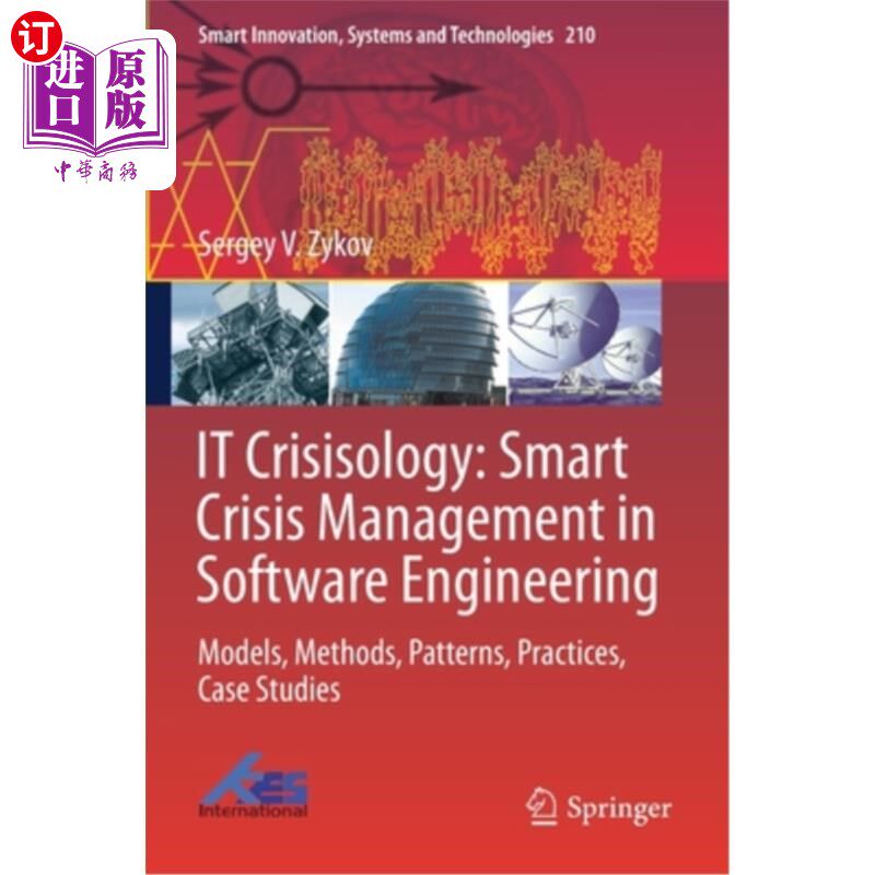 海外直订IT Crisisology: Smart Crisis Management in Software Engineering: Models, Methods IT危机学:软件工程中的智能危