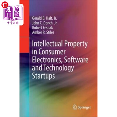 海外直订Intellectual Property in Consumer Electronics, Software and Technology Startups 消费电子、软件和技术初创公司的知