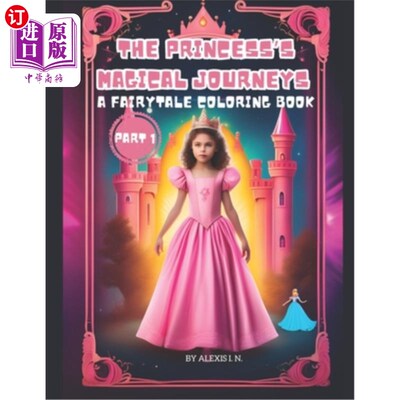 海外直订The Princess's Magical Journeys: A Fairytale Coloring Book 公主的魔法旅程：一本童话涂色书