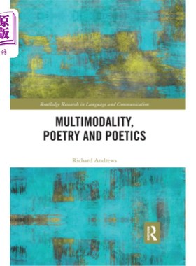 海外直订Multimodality, Poetry and Poetics 多模态，诗歌与诗学