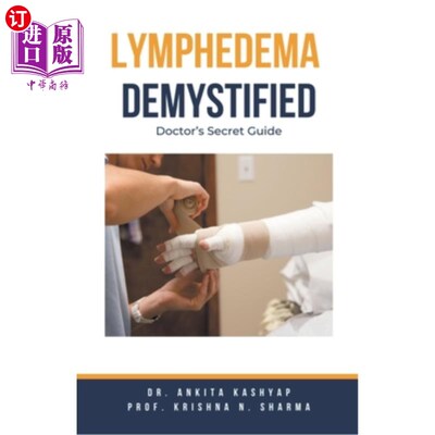 海外直订医药图书Lymphedema Demystified: Doctor's Secret Guide 揭秘淋巴水肿：医生的秘密指南