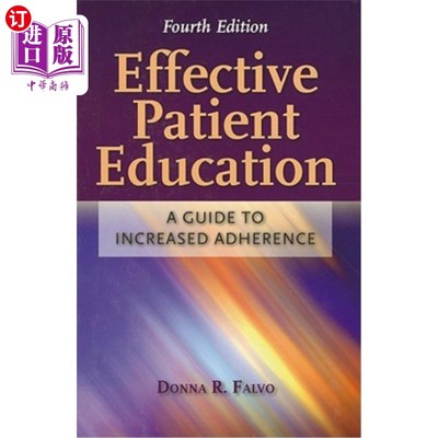 海外直订医药图书Effective Patient Education: A Guide to Increased Adherence: A Guide to Increase 有效的病人教育:增