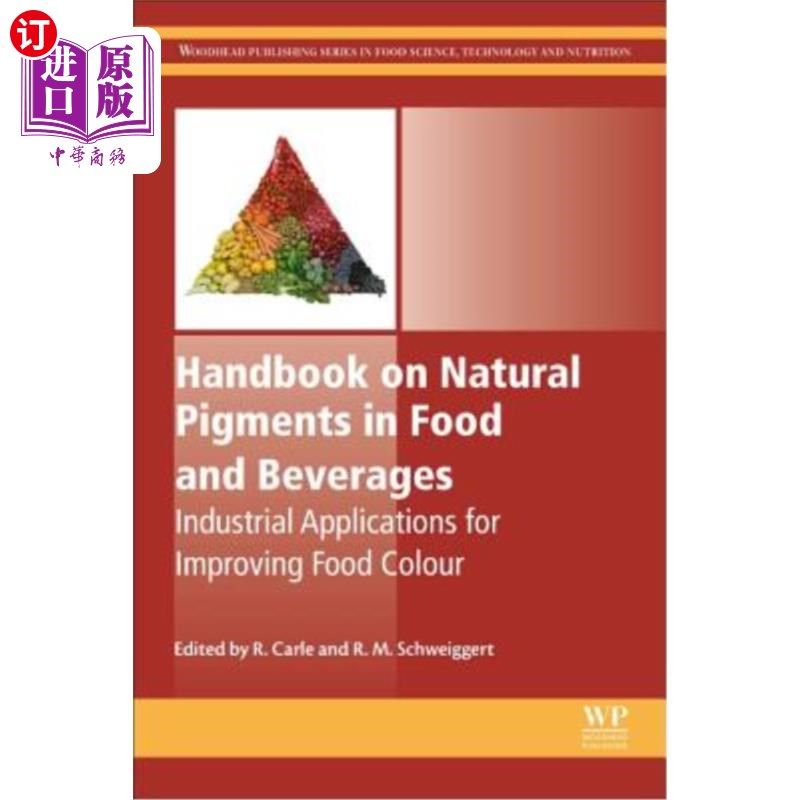 海外直订Handbook on Natural Pigments in Food and Beverages: Industrial Applications for 食品和饮料中的天然色素手册