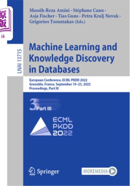 海外直订Machine Learning and Knowledge Discovery in Databases: European Conference, Ecml 数据库中的机器学习和知识发