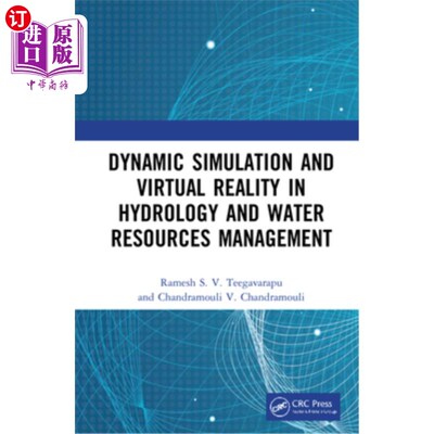海外直订Dynamic Simulation and Virtual Reality in Hydrology and Water Resources Manageme 水文水资源管理中的动态模拟