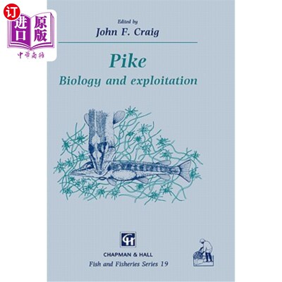 海外直订Pike: Biology and Exploitation 派克:生物学与开发