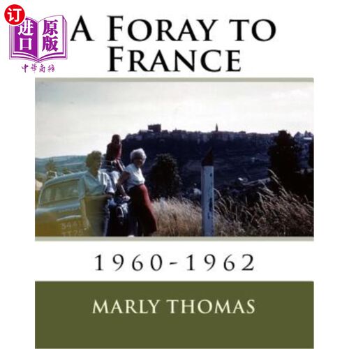 海外直订A Foray to France: 1960-1962 法国之旅:1960-1962