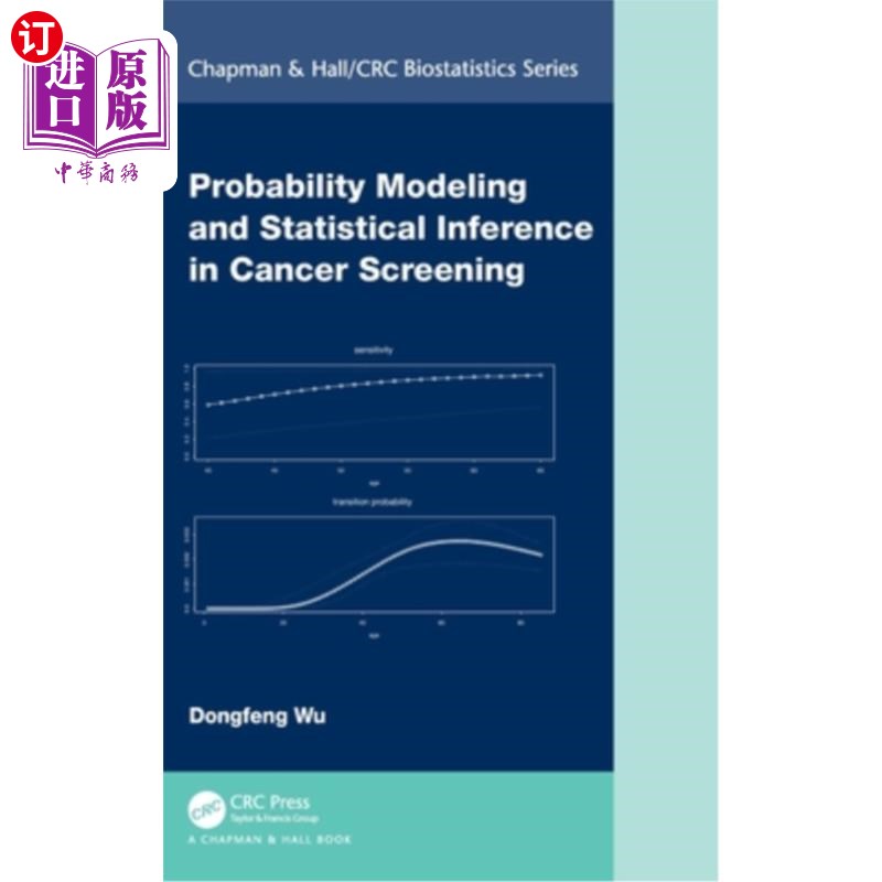 海外直订医药图书Probability Modeling and Statistical Inference in Cancer Screening Probability Modeling