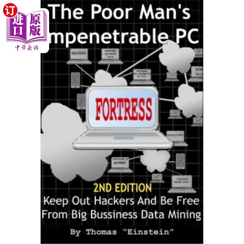 海外直订The Poor Man's Impenetrable PC Fortress 可怜的人无法攻破的电脑堡垒