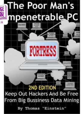 海外直订The Poor Man's Impenetrable PC Fortress 可怜的人无法攻破的电脑堡垒