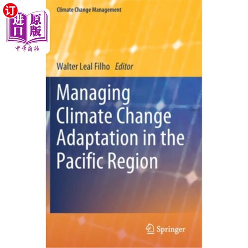海外直订Managing Climate Change Adaptation in the Pacific Region 管理太平洋地区的气候变化适应