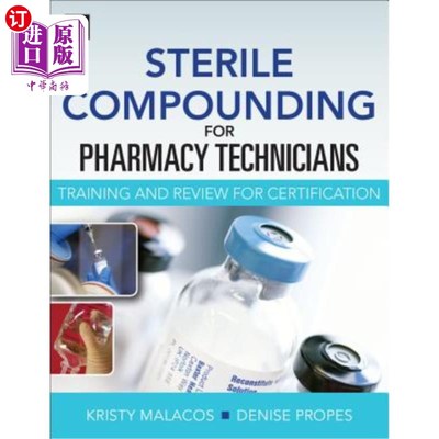 海外直订医药图书Sterile Compounding for Pharm Techs--A Text and Review for Certification 制药技术用无菌制剂的试验与