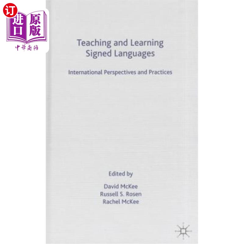 海外直订Teaching and Learning Signed Languages: International Perspectives and Practices 手语教学:国际视角与实践