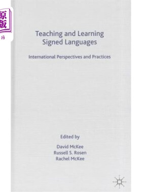 海外直订Teaching and Learning Signed Languages: International Perspectives and Practices 手语教学：国际视角与实践