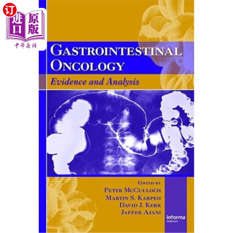 海外直订医药图书Gastrointestinal Oncology: Evidence and Analysis 胃肠肿瘤学:证据与分析