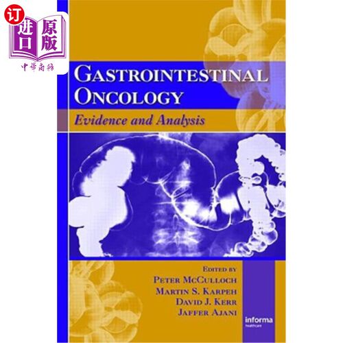 海外直订医药图书Gastrointestinal Oncology: Evidence and Analysis 胃肠肿瘤学:证据与分析
