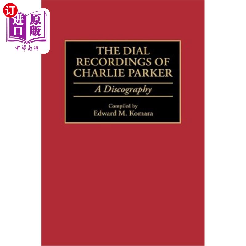 dial recordings of charlie parker a discography 查理·帕克的