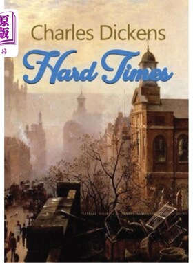 海外直订Hard Times: A satire on the social and economic injustices of the English societ 《艰难时期》:讽刺工业革命