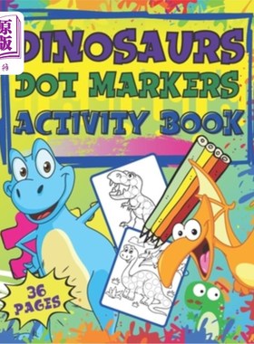海外直订Dot Markers Activity Book Dinosaurs: Dot Marker Coloring Book for Toddlers & Kid 点标记活动书恐龙:点标记涂