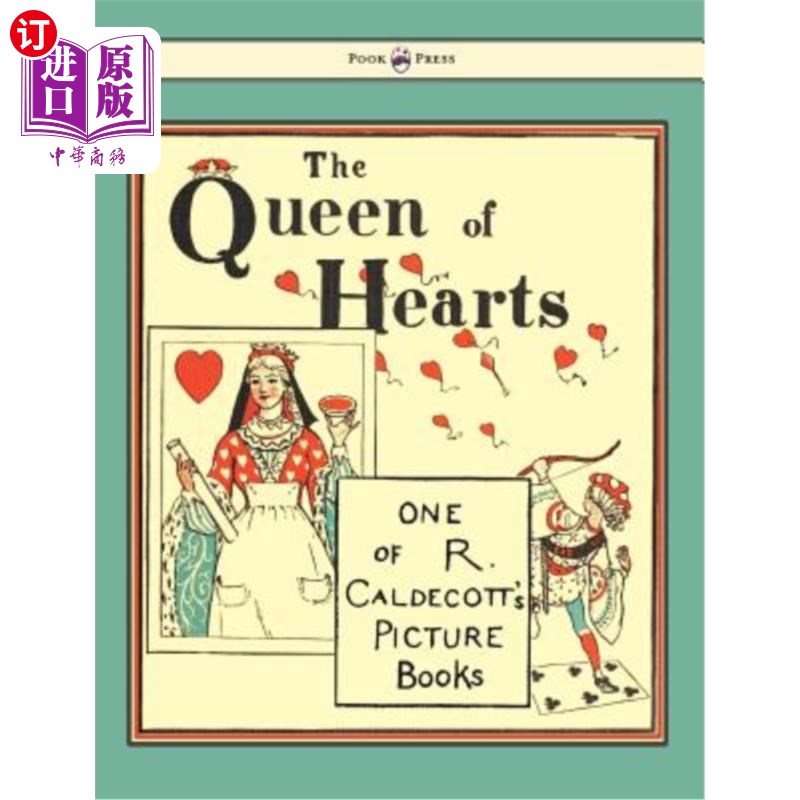 海外直订The Queen of Hearts - Illustrated by Randolph Caldecott 红心皇后-兰道夫·卡尔德科特插图