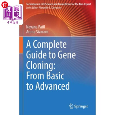 海外直订Complete Guide to Gene Cloning: From Basic to Ad... 完整的指南基因克隆:从基本到先进