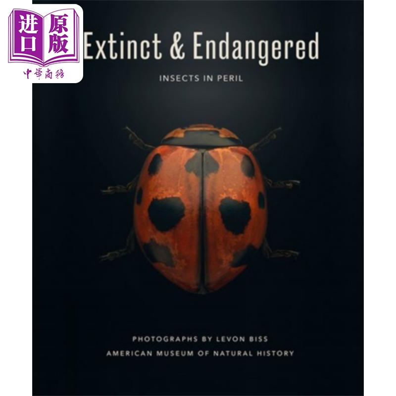 绝种和濒危 处于危险中的昆虫 昆虫微距摄影集 Extinct & Endangered Insects in Peril Levon Biss【中商原版】