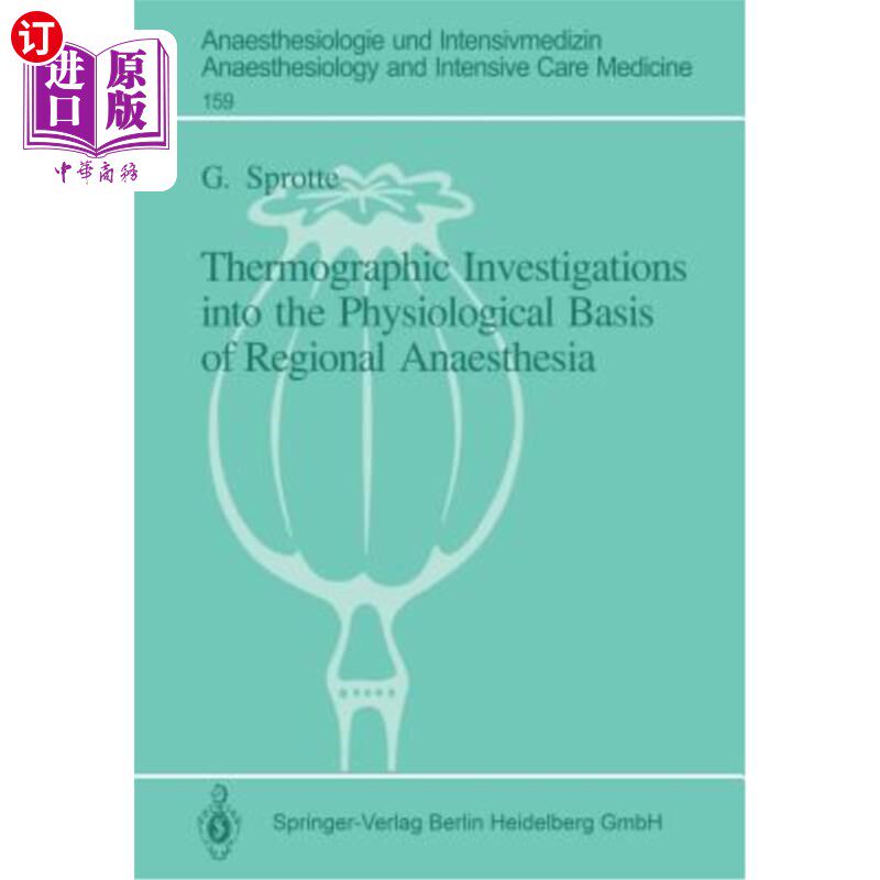 海外直订医药图书Thermographic Investigations Into the Physiological Basis of Regional Anaesthesi 区域麻醉生理学基础