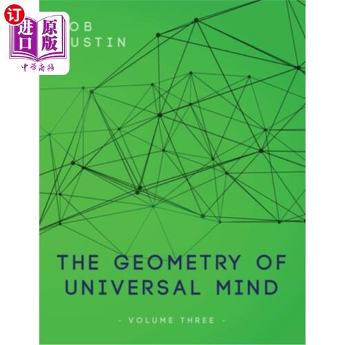 海外直订The Geometry of Universal Mind - Volume Three