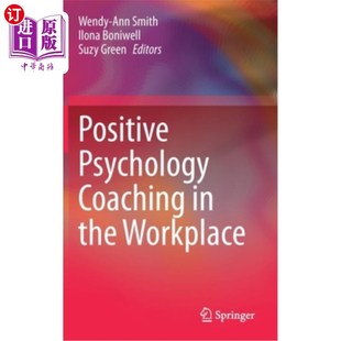 Psychology 职场中 海外直订Positive Coaching Workplace 积极心理学指导 the