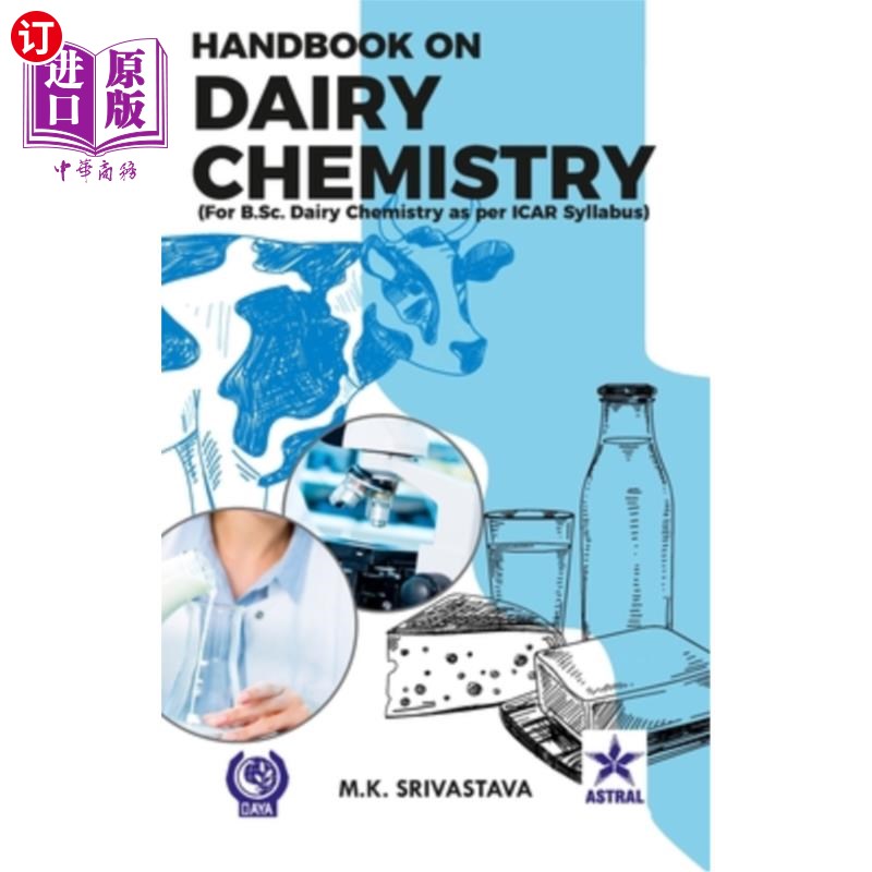 海外直订Handbook on Dairy Chemistry: For B.Sc. Dairy Chemistry as per ICAR Syllabus 乳制品化学手册:根据ICAR教学大