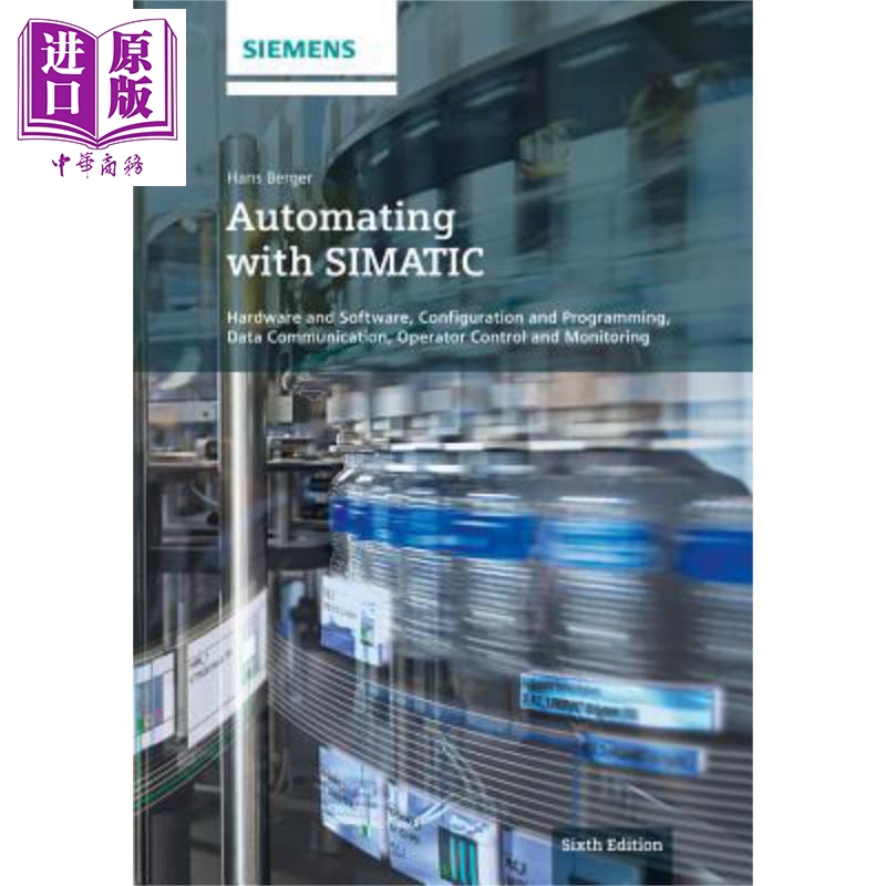 现货 西门子自动化 第6版 控制器 软件 程序设计与数据通信 Automating With Simatic 英文原版 Hans Berger 书籍/杂志/报纸 原版其它 原图主图