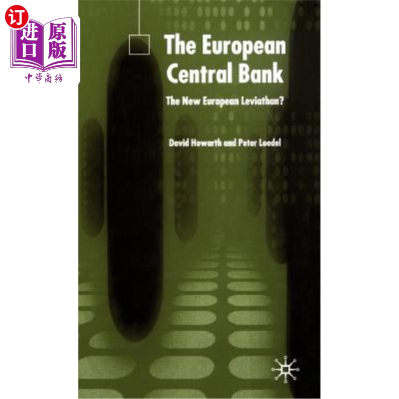 海外直订The European Central Bank: The New European Leviathan? 欧洲央行:新的欧洲利维坦?